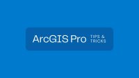 ArcGIS Pro Tips and Tricks